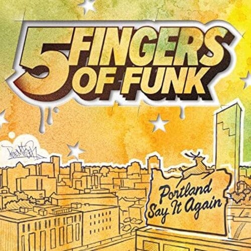 5 Fingers of Funk - Portland Say it Again