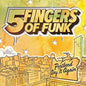 5 Fingers of Funk - Portland Say it Again