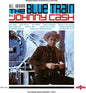 Johnny Cash - All Aboard the Blue Train