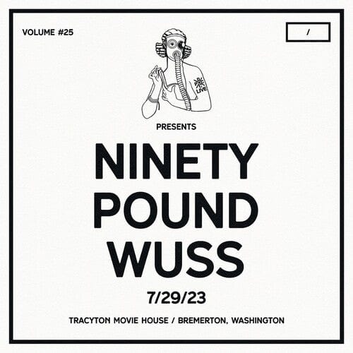 Ninety Pound Wuss - DCxPC Live Vol25 Presents