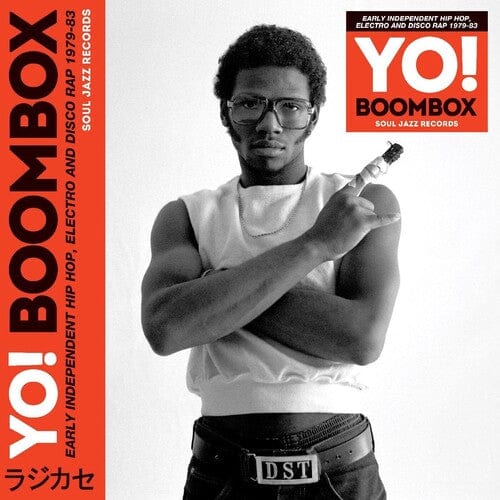 Yo! Boombox (Early Independent Hip Hop, Electo and Disco Rap 1979-83)